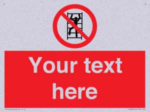 Custom prohibition No climbing